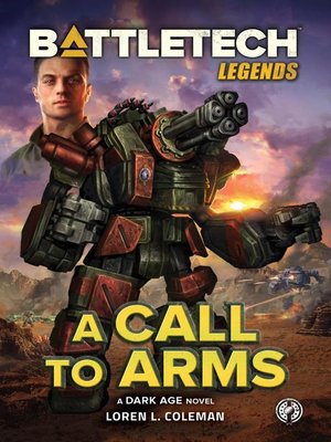 cover image of A Call to Arms: BattleTech Legends, #62
